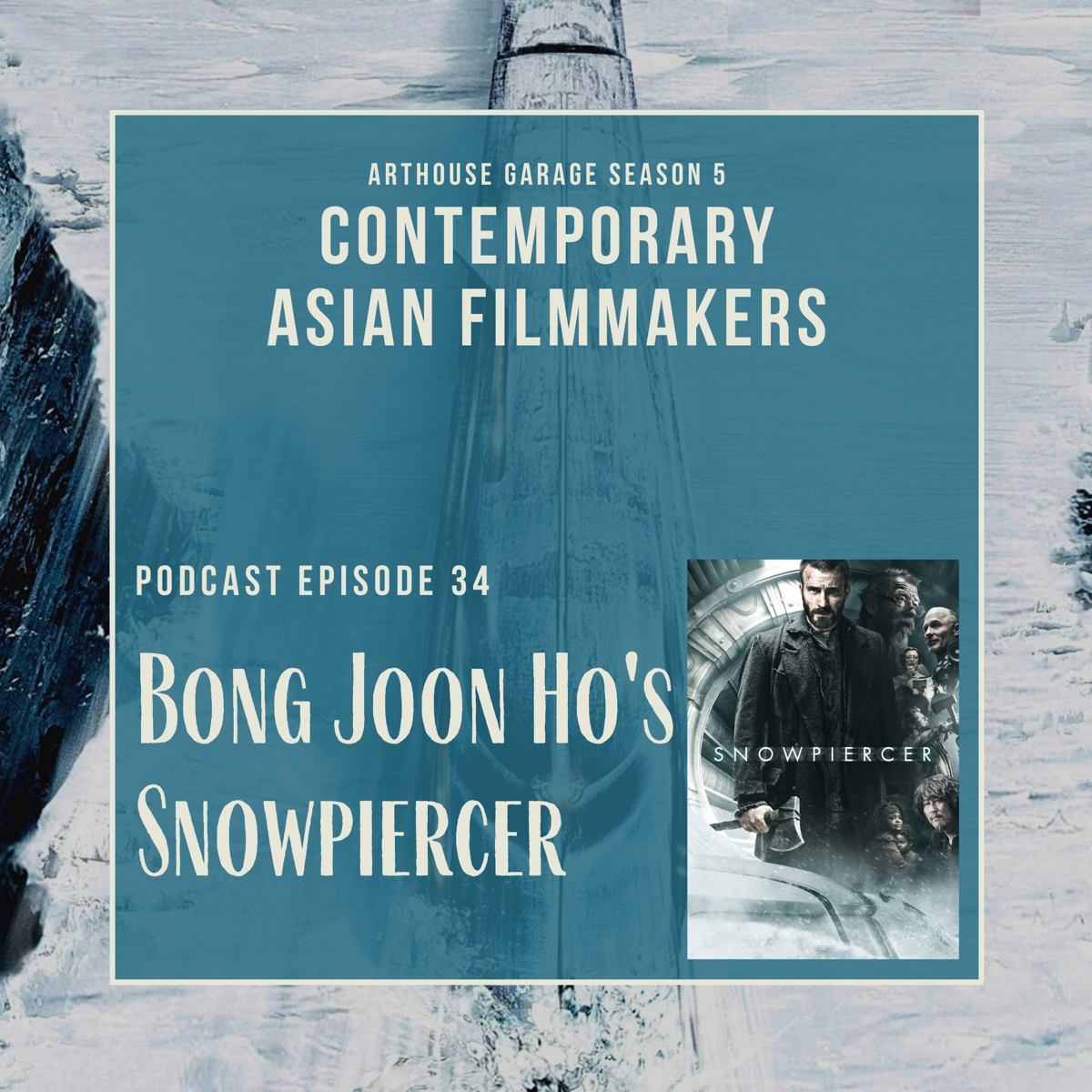 Read more about the article 034: Bong Joon Ho’s Snowpiercer