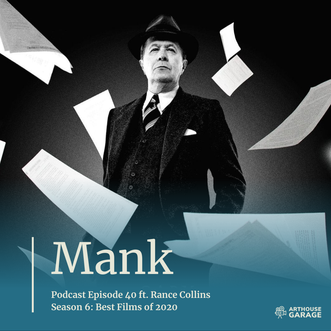 Read more about the article Podcast Transcript for Episode 40: Mank