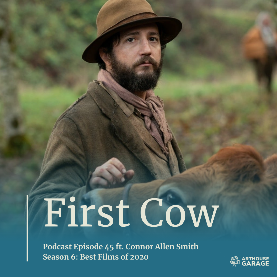 Read more about the article Podcast Transcript for Episode 45: First Cow